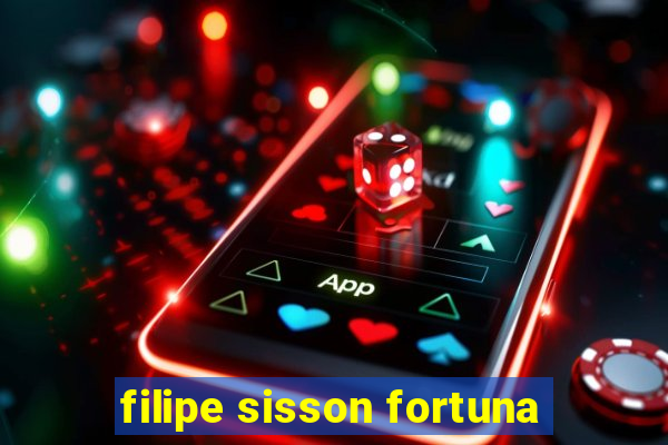 filipe sisson fortuna